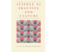 Science as Practice and Culture