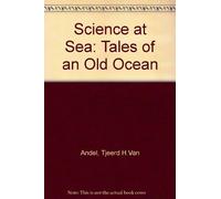 Science at Sea: Tales of an Old Ocean