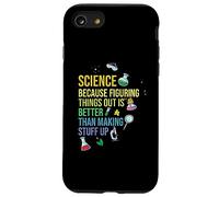 Science Because Figuring Things Out Because Science Meme Case for iPhone SE (2020) / 7/8