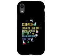 Science Because Figuring Things Out Because Science Meme Case for iPhone XR