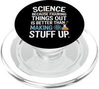 Science Because Figuring Things Out Is Better Funny Teacher PopSockets PopGrip for MagSafe