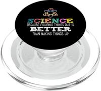 Science Because Figuring Things Out is Better Scientist Nerd PopSockets PopGrip for MagSafe