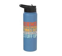 Science Because Figuring Things Out is Better Stainless Steel Insulated Water Bottle