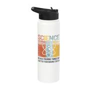 Science Because Figuring Things Out is Better Stainless Steel Insulated Water Bottle
