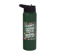 Science Because Figuring Things Out is Better Than Making Up Stainless Steel Insulated Water Bottle