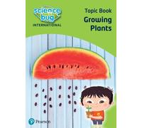 Science Bug: Growing plants Topic Book