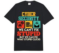 Science Coder Cyber Security WE Can't FIX Stupid Computer Comfort Colors Adult Heavyweight T-Shirt