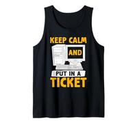 Science Coder Keep Calm and Put in A Ticket Funny Computer Tank Top