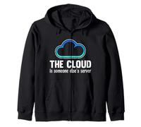 Science Coder THE CLOUD IS SOMEONE ELSES SERVER Computer Zip Hoodie