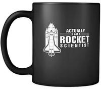 Science Coffee Mug Actually I Am A Rocket Scientist Gift Black Coffee Mug 11 Oz