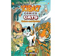 Science Comics: Cats: Nature and Nurture