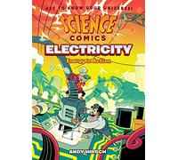 Science Comics: Electricity: Energy in Action