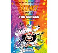 Science Comics: The Senses : Signals and Stimuli