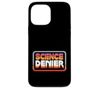 Science Denier Anti-Science Conspiracy Mindset |------ Case for iPhone 13 Pro Max