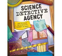Science Detective Agency : Can you solve the crime with forensic science?