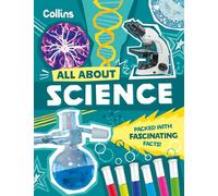 Science: Discover fascinating facts about science, technology and engineering (All About)