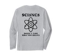 Science doesn´t care what you believe Leetspeak Version Long Sleeve T-Shirt
