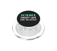 Science Doesn't Care What You Believe In PopSockets PopGrip for MagSafe