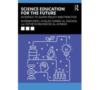 Science Education for the Future : Evidence to Guide Policy and Practice