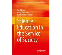 Science Education in the Service of Society (Contemporary Trends and Issues in Science Education, 72)
