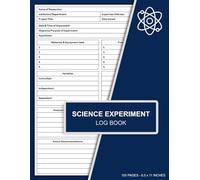 Science Experiment Log Book: Record Hypotheses, Procedures, Observations, Conclusions, and More | Science Student Research Logbook Journal
