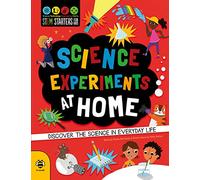 Science Experiments at Home: Discover the science in everyday life (STEM STARTERS FOR KIDS 7)