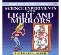 Science Experiments with Light and Mirrors (Usborne Pocket Science S.)