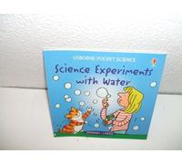 Science Experiments with Water (Usborne Pocket Science S.)