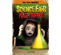 Science Fair Nightmare (Mighty Mighty Monsters)