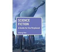Science Fiction: A Guide for the Perplexed