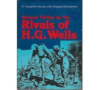 SCIENCE FICTION BY THE RIVALS OF H G WELLS