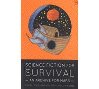 Science Fiction for Survival: An Archive for Mars: 1 (Terra Two)