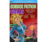Science Fiction Gems, Volume 16