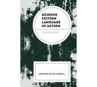 Science Fiction Language in Action : Scientologese