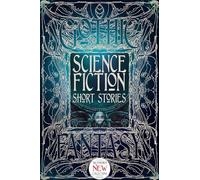 Science Fiction Short Stories: (Printed on Silver, Matt Laminated, Gold Foil Stamped, Embossed) (Gothic Fantasy)