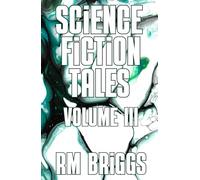 Science Fiction Tales: Volume III