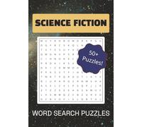 Science Fiction Themed Word Search Puzzle: 50+ Word Search Puzzles | For Adults and Teens | 6x9 inches, 110 pages | Solutions Included
