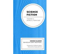 Science Fiction : Toward a World Literature