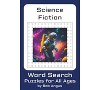 Science Fiction Word Search Puzzle Book: Word searches with easy-to-read print about science fiction, scientific and space terms, and more | 6x9 ... your mind busy to maintain mental health!