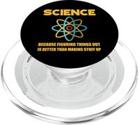 Science Figuring Things Out Is Better Than Making Stuff Up PopSockets PopGrip for MagSafe