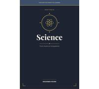 Science: From Atoms to Ecosystems: 12 (THE STUFF YOU FORGOT YOU LEARNED)