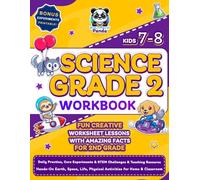 Science Grade 2 Workbook for Kids Ages 7-8: Daily Practice, Core Experiments & STEM Challenges & Teaching Resource | Hands-On Earth, Space, Life, ... Facts for 2nd Grade (Science Books for Kids)