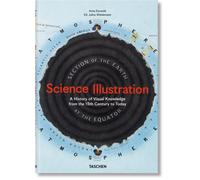 Science Illustration : A History of Visual Knowledge from the 15th Century to Today