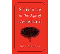 Science in an Age of Unreason