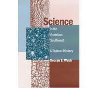 Science in the American Southwest: A Topical History