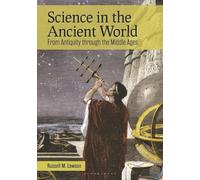 Science in the Ancient World: From Antiquity through the Middle Ages