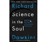 Science in the Soul: Selected Writings of a Passionate Rationalist