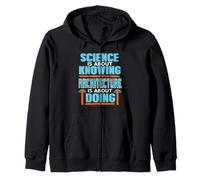 Science Is About Knowing Architecture Is About Doing Present Zip Hoodie