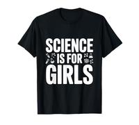 Science is for Girls Empowering STEM T-Shirt