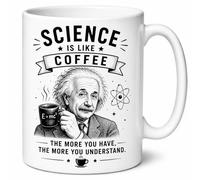 Science is Like Coffee The More You Have The More You Understand Einstein Funny Science Teacher Ceramic Cup Gift Mug